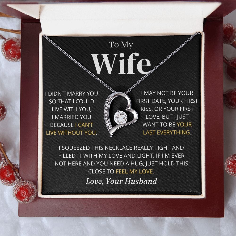 To My Wife - I Can't Live Without You - Forever Love Necklace