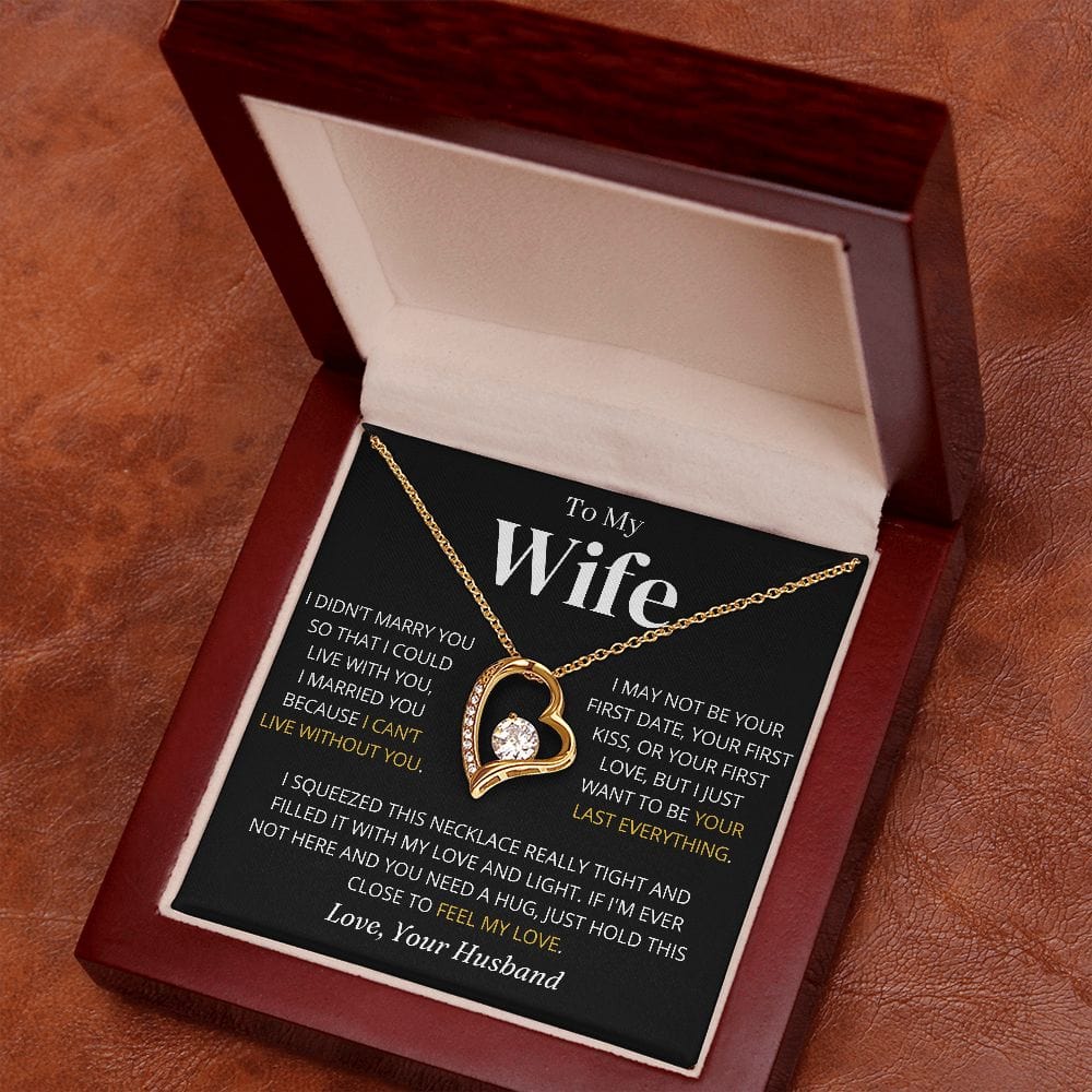 To My Wife - I Can't Live Without You - Forever Love Necklace