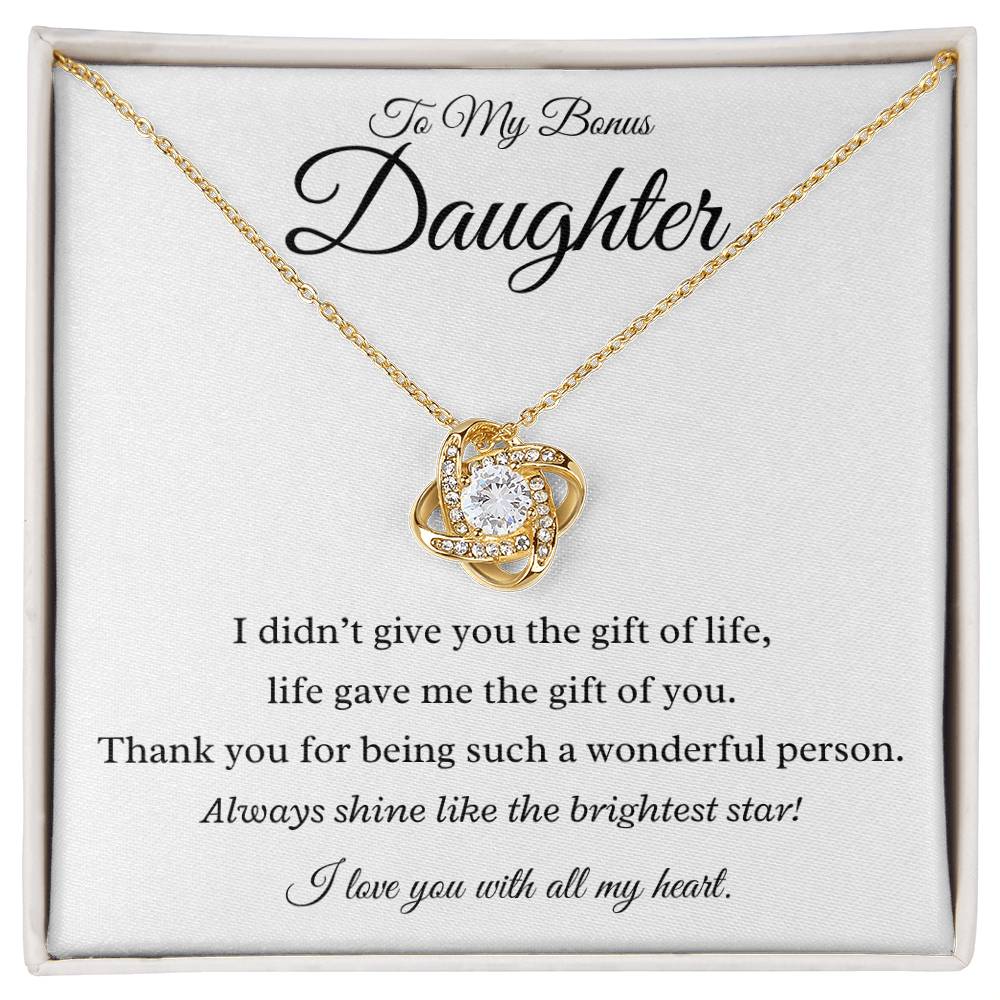 To My Bonus Daughter - Life Gave Me The Gift Of You - Love Knot Necklace