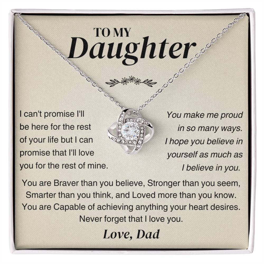 To My Daughter - You Are Braver Than You Believe - Love Dad - Love Knot Necklace