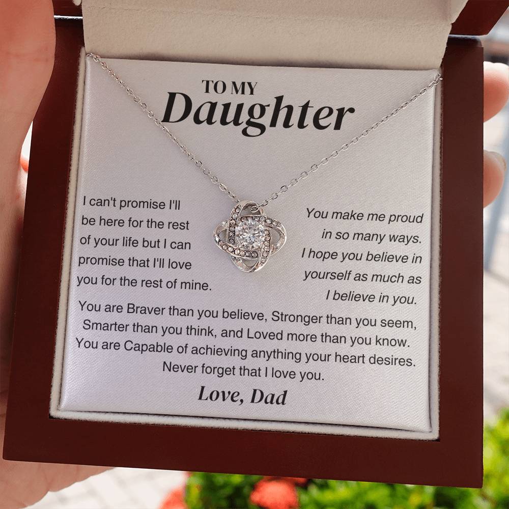 To My Daughter - You Are Braver Than You Believe (BW)- Love Knot Necklace