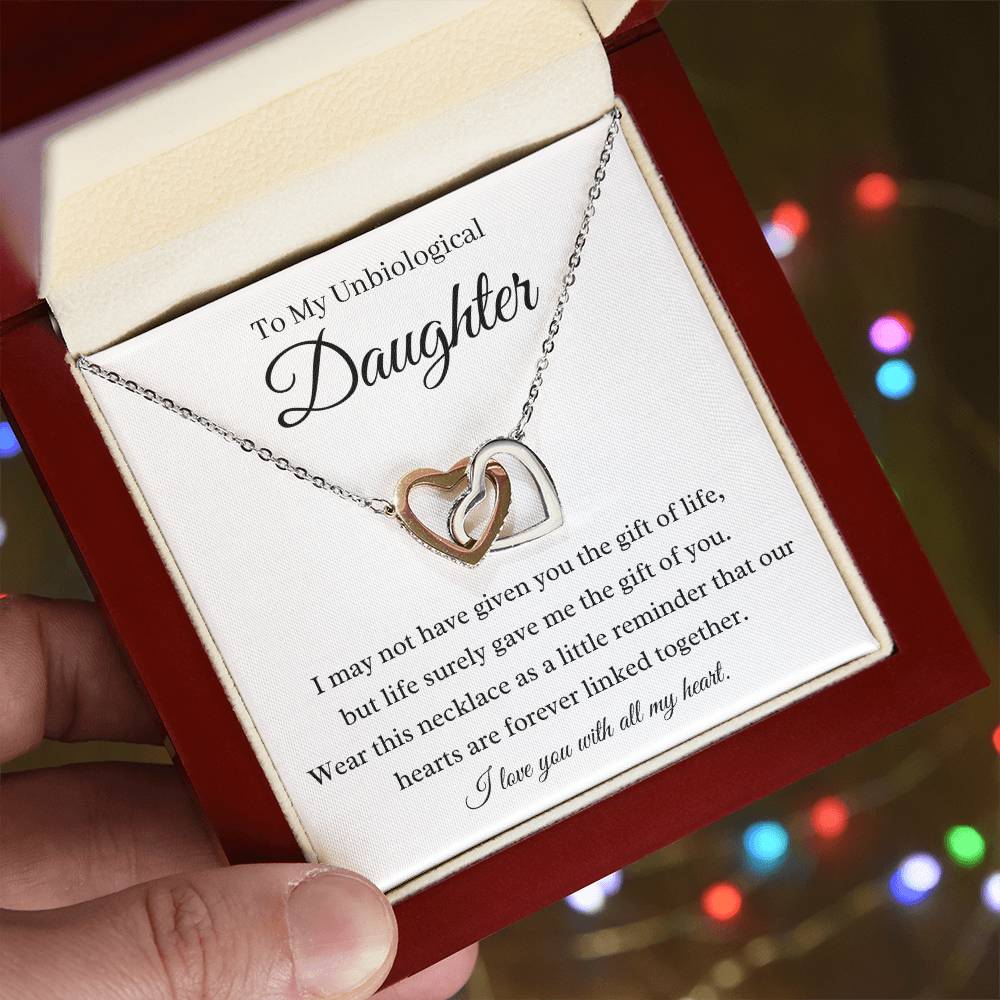 To My Unbiological Daughter - Life Gave Me The Gift Of You - Interlocking Hearts Necklace