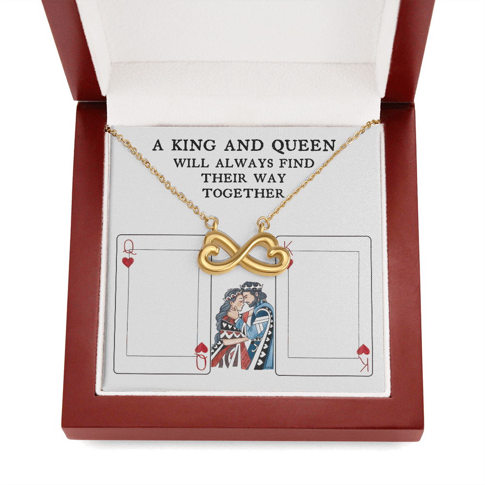 A King and Queen will always find their way together - Infinity Hearts Necklace