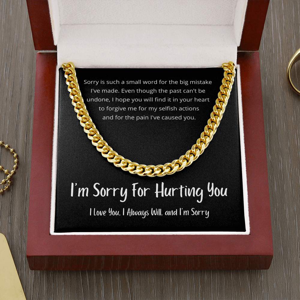 Sorry is such a small word - Cuban Link Chain