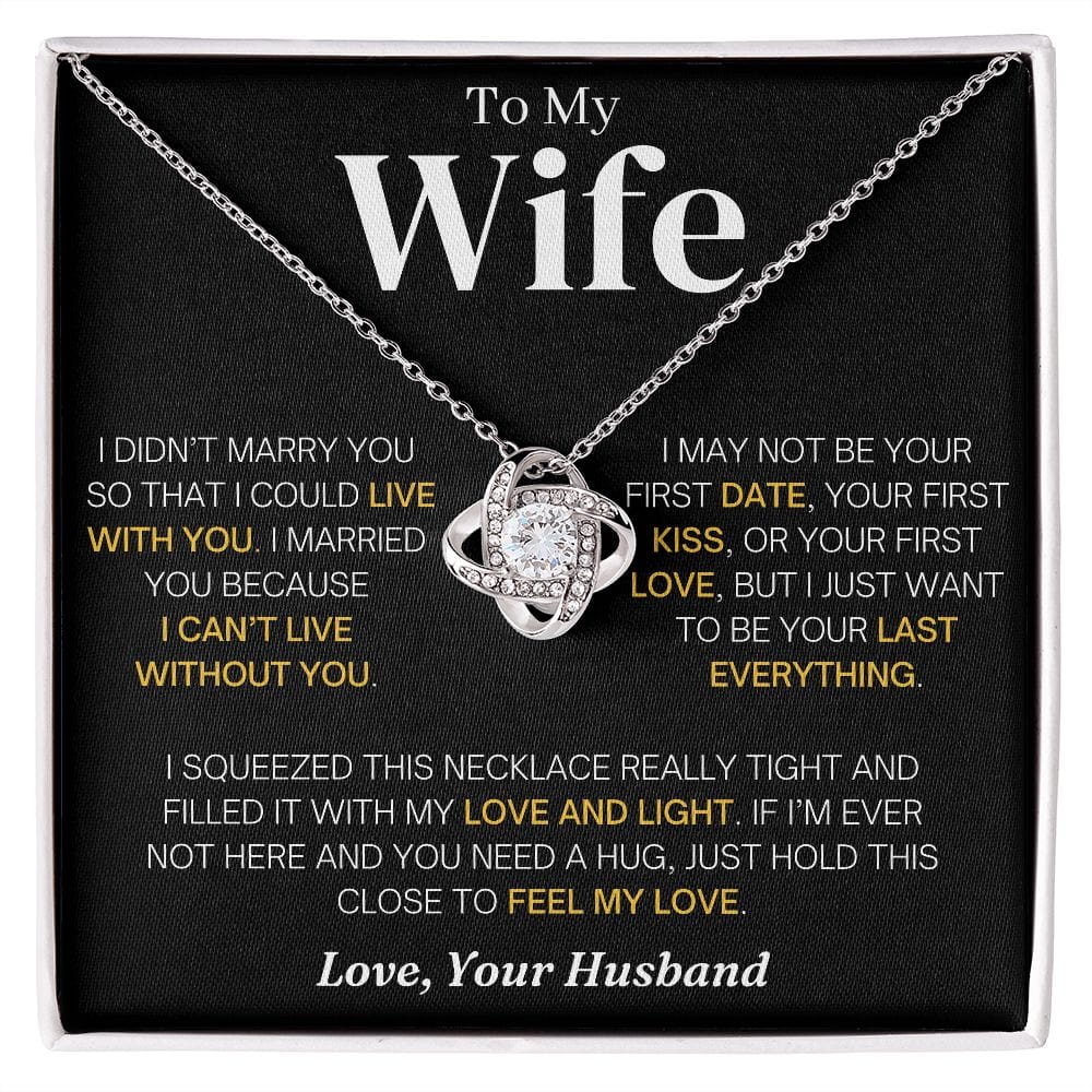 To My Wife | "Last Everything" | Love Knot Necklace
