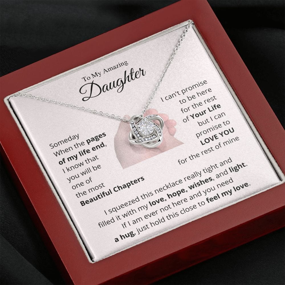 To My Amazing Daughter - Hold This Close To Feel My Love - Love Knot Necklace (B/P)