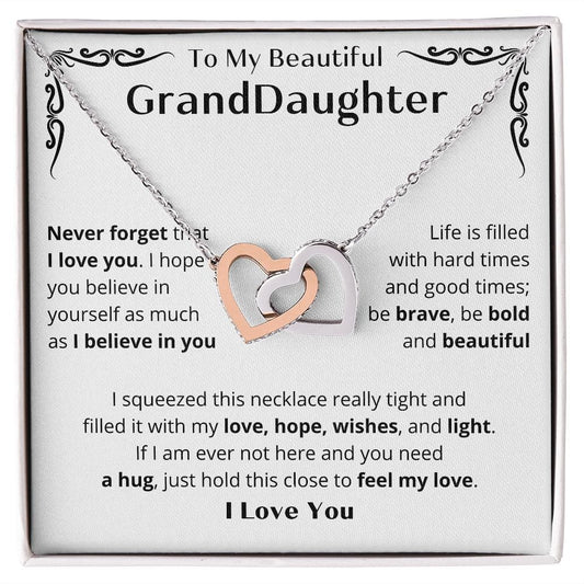 My Beautiful Granddaughter - Never forget that I love you!