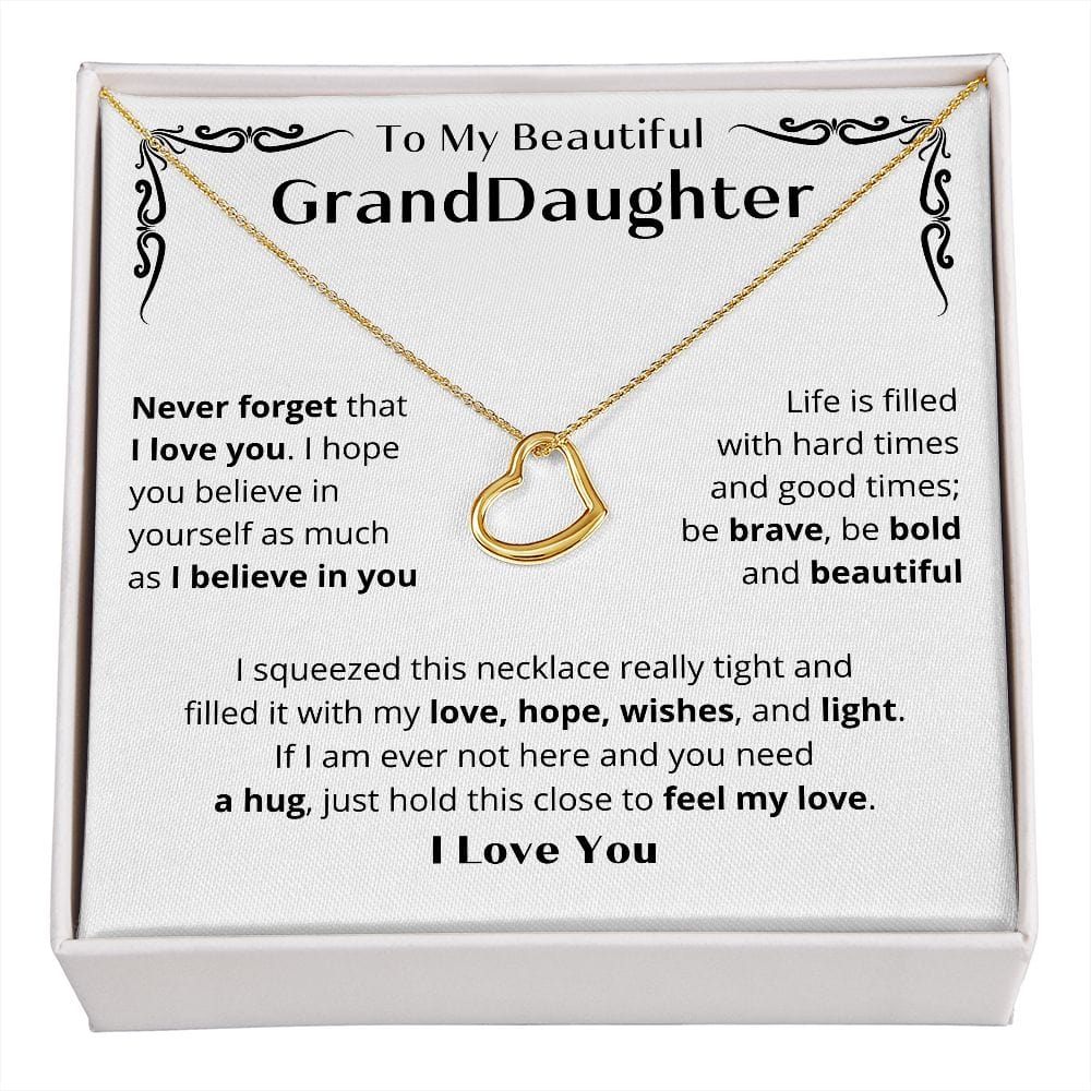 Never Forget That I Love You - To My Beautiful Granddaughter