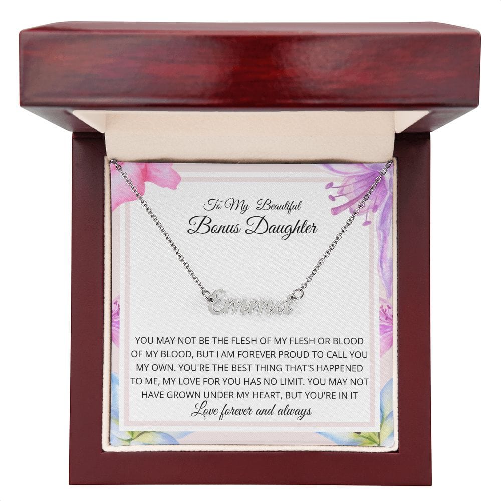 To My Beautiful Bonus Daughter - I Am Forever Proud To Call You My Own - Personalized Name Necklace