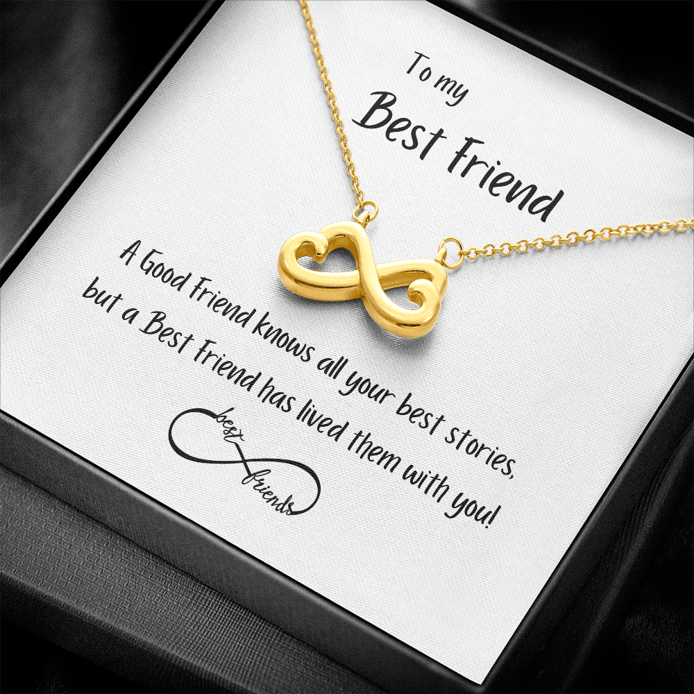 A good Friend knows all your best stories - Infinity Hearts Necklace
