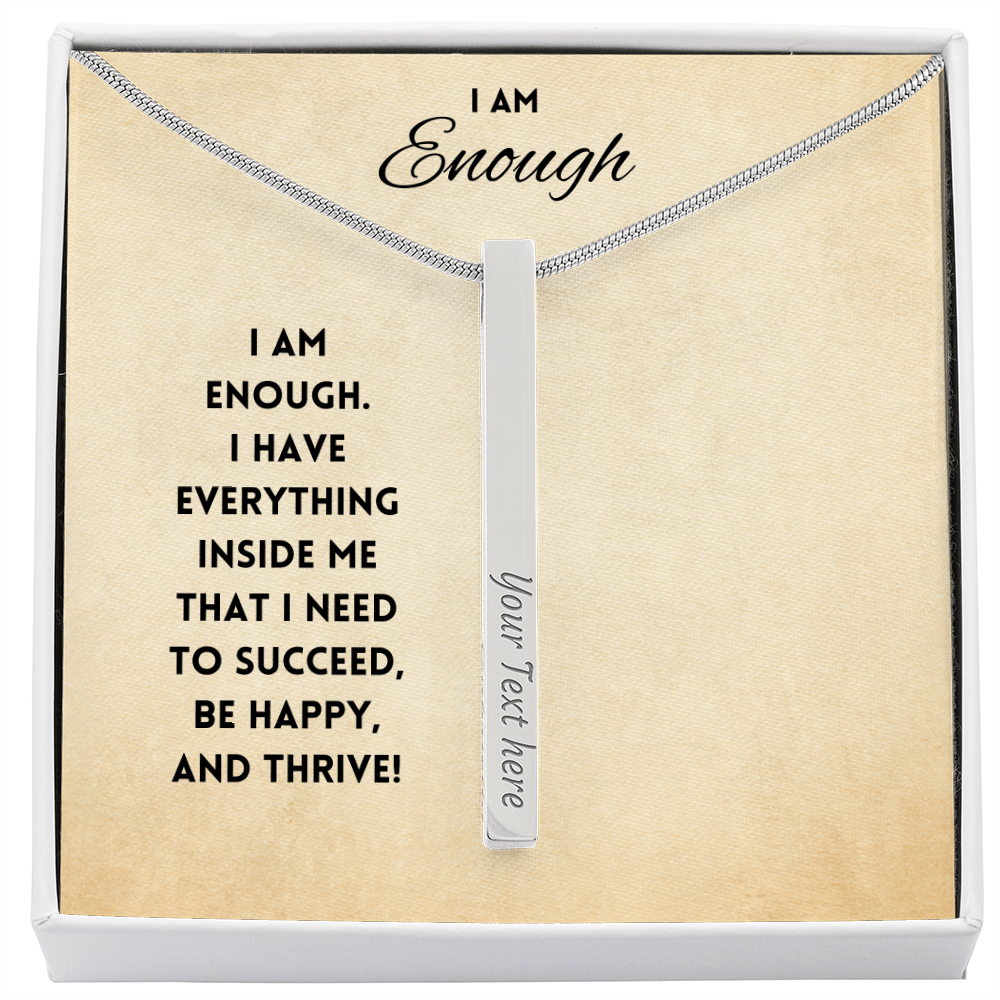 I am enough - Self Affirmation Necklace