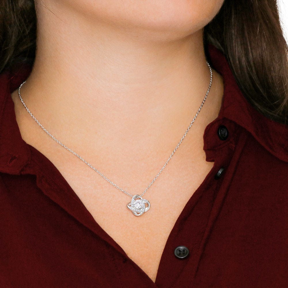 Mom - No matter how old I get - Love Knot Necklace