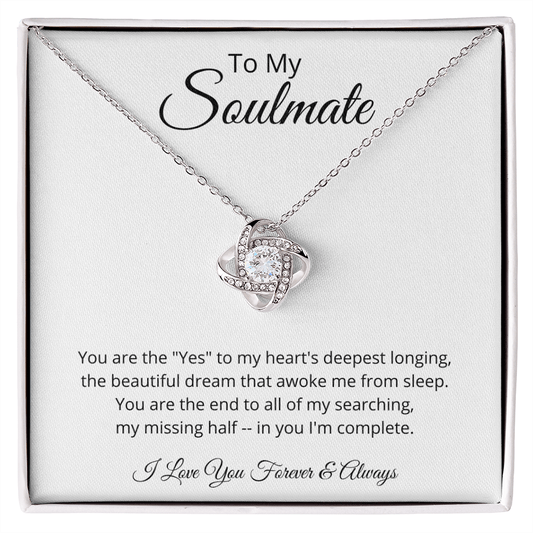 You are the yes to my hearts deepest longing - Love Knot Necklace (B/W)