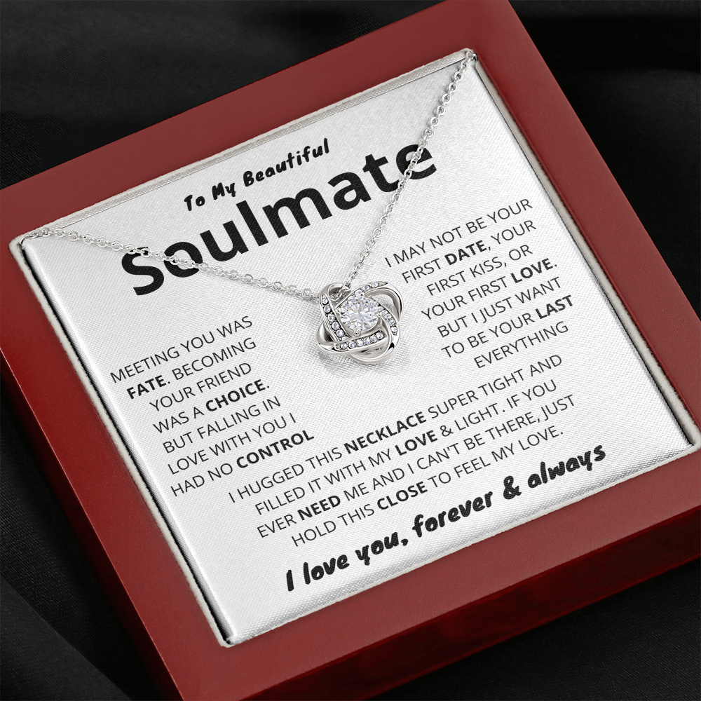 To My Soulmate - Meeting you was fate - Love Knot Necklace (BW)