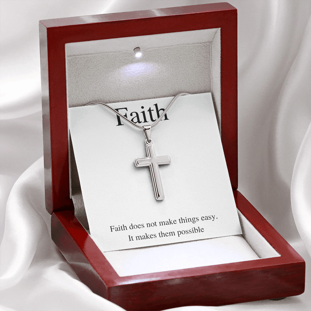 Faith - Faith does not make things easy. It makes them possible. - Stainless Cross Necklace